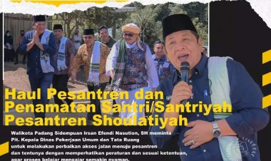 Walikota Padang Sidempuan Irsan Efendi Nasution SH menghadiri Penamatan Santri dan Santriwati tahun ajaran 2021-2022 di pondok pesantren Al - Shoulatiyah