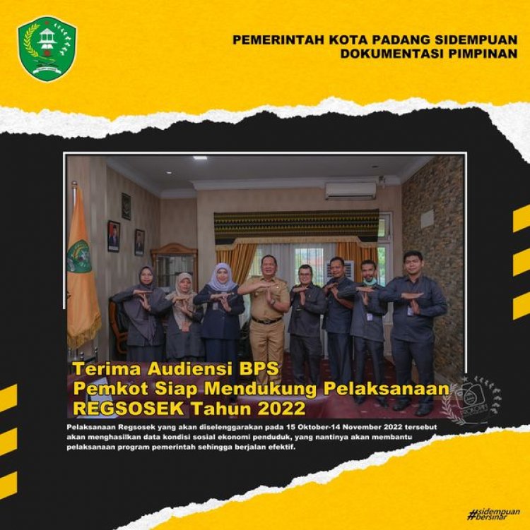 Pemerintah Kota Padang Sidempuan siap mendukung pelaksanaan Registrasi Sosial Ekonomi (Regsosek) Tahun 2022