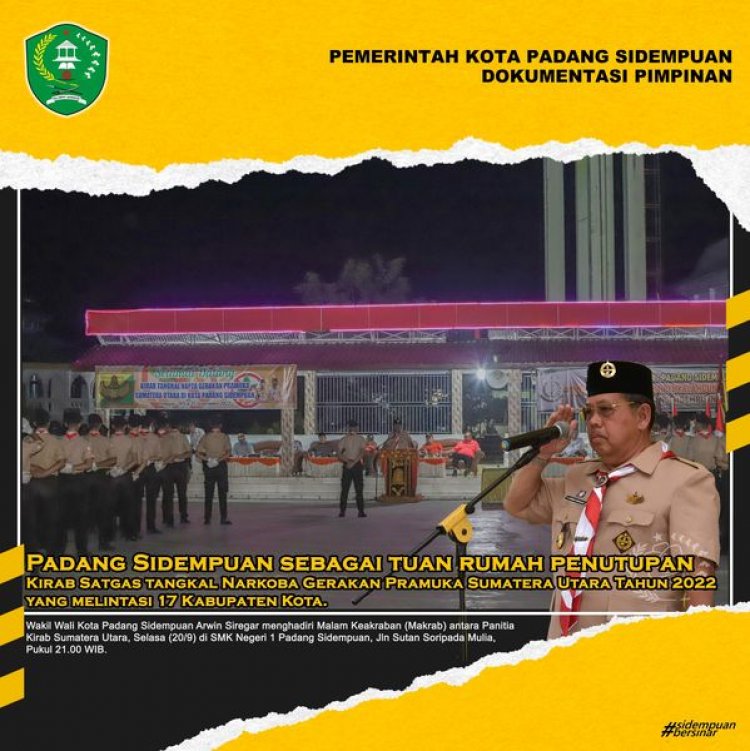 Padang Sidempuan sebagai tuan rumah penutupan Kirab Satgas tangkal Narkoba Gerakan Pramuka Sumatera Utara Tahun 2022 yang melintasi 17 Kabupaten Kota.