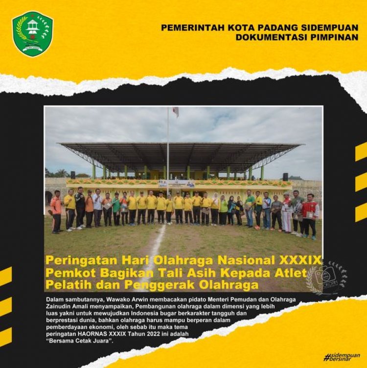 Wakil Wali Kota Padang Sidempuan Ir. Arwin Siregar, MM bertindak sebagai Pembina Upacara pada Peringatan Hari Olahraga Nasional ke XXXIX (39) Tahun 2022