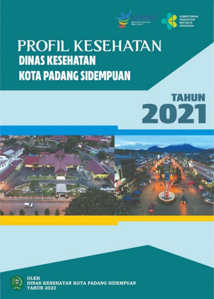 PROFIL KESEHATAN KOTA PADANGSIDIMPUAN TAHUN 2021