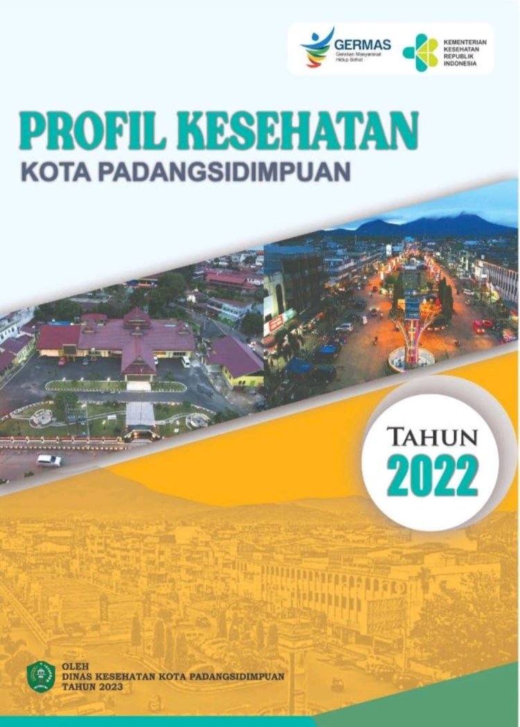 PROFIL KESEHATAN KOTA PADANGSIDIMPUAN TAHUN 2022