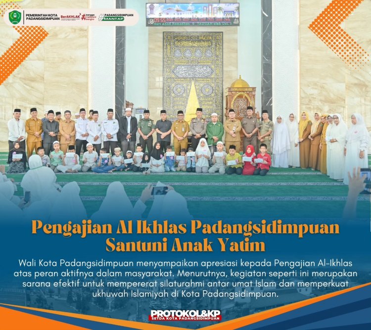 Wali Kota Padangsidimpuan Hadiri Pemberian Santunan Anak Yatim oleh Pengajian Al-Ikhlas