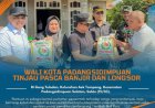 Wali Kota Padangsidimpuan Tinjau Pasca Banjir di Gang Teladan Kelurahan Aek Tampang, Kecamatan Padangsidimpuan Selatan