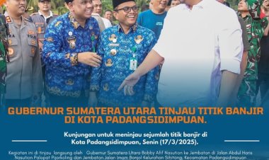 Gubernur Sumatera Utara Tinjau Titik Banjir di Kota Padangsidimpuan.
