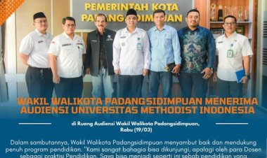 Wakil Walikota Padangsidimpuan menerima Audiensi Universitas Methodist Indonesia