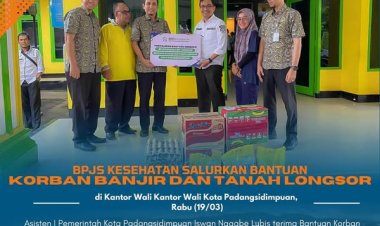 Terima Bantuan dari BPJS Kesehatan kota Padangsidimpuan untuk Korban Banjir dan Tanah Longsor