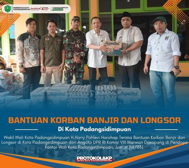 Wakil Wali Kota Padangsidimpuan Terima Bantuan Banjir dan Longsor dari Anggota DPR RI