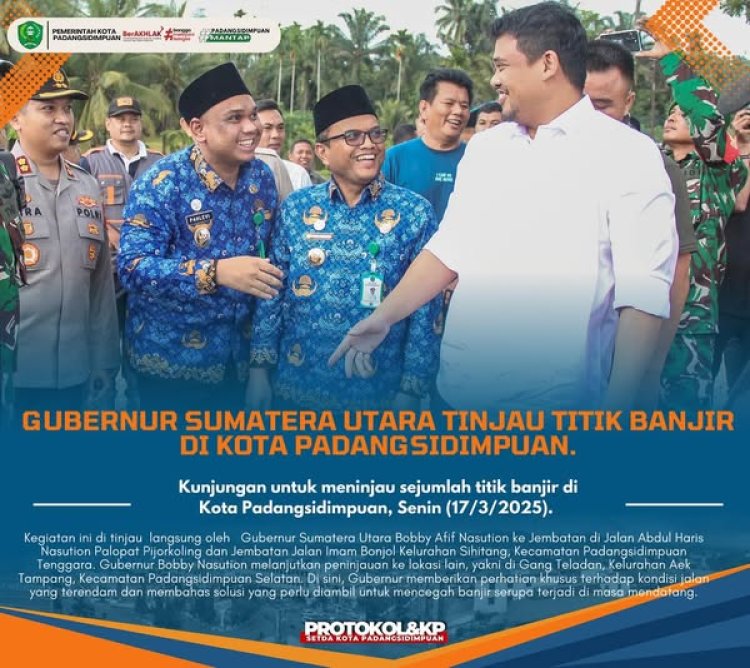 Gubernur Sumatera Utara Tinjau Titik Banjir di Kota Padangsidimpuan.