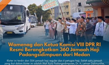 Wakil Menteri Agama RI bersama Ketua Komisi VIII DPR RI secara resmi melepas keberangkatan 360 jamaah haji Kota Padangsidimpuan dari Asrama Haji Medan menuju Tanah Suci