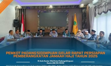 PEMKOT PADANGSIDIMPUAN GELAR RAPAT PERSIAPAN PEMBERANGKATAN JAMAAH HAJI TAHUN 2025