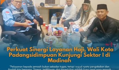 Perkuat Sinergi Layanan Haji, Wali Kota Padangsidimpuan Kunjungi Sektor I di Madinah