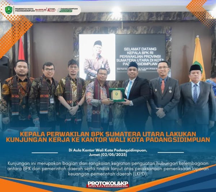 Kepala Perwakilan BPK Sumatera Utara Lakukan Kunjungan Kerja ke Kantor Wali Kota Padangsidimpuan