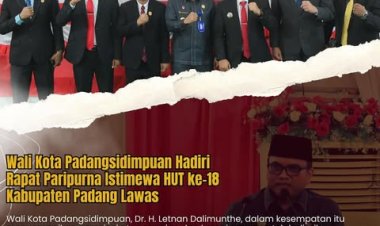 Wali Kota Padangsidimpuan Hadiri Rapat Paripurna Istimewa HUT ke-18 Kabupaten Padang Lawas