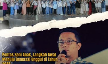Pentas Seni Anak, Langkah Awal Menuju Generasi Unggul di Tahun 2045.