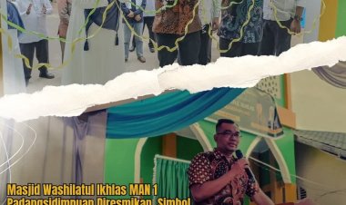 Masjid Washilatul Ikhlas MAN 1 Padangsidimpuan Diresmikan, Simbol Penguatan Iman dan Pendidikan