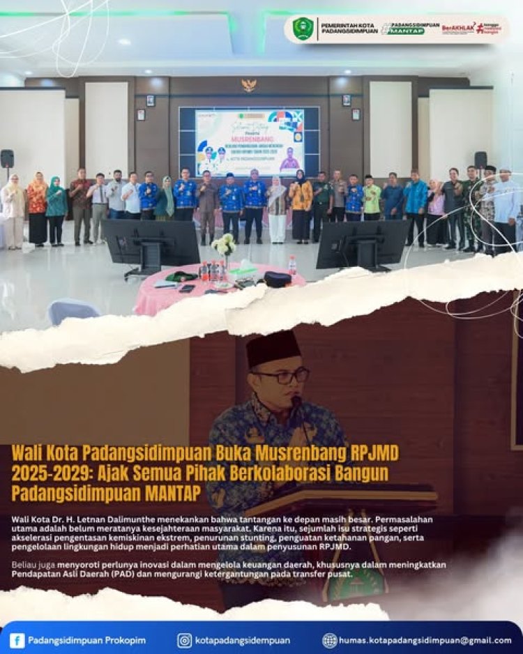 Wali Kota Padangsidimpuan Buka Musrenbang RPJMD 2025–2029