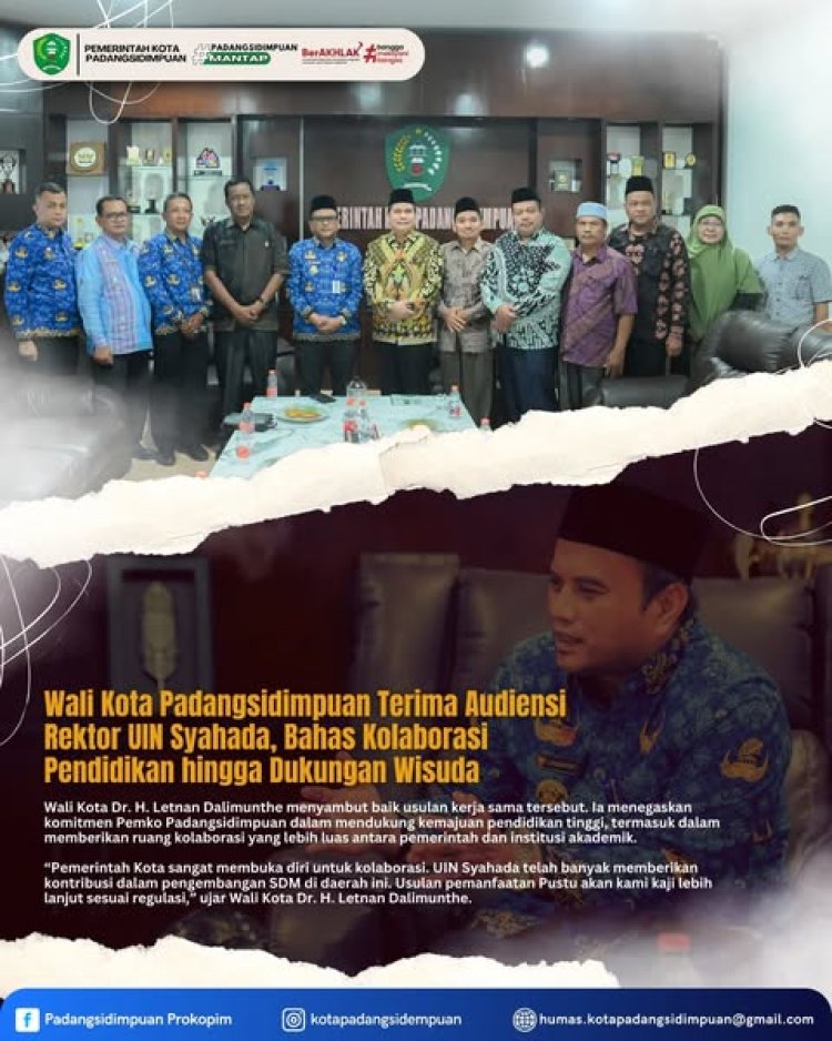 Wali Kota Padangsidimpuan Terima Audiensi Rektor UIN Syahada, Bahas Kolaborasi Pendidikan hingga Dukungan Wisuda