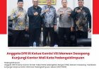 Anggota DPR RI Ketua Komisi VIII Marwan Dasopang Kunjungi Kantor Wali Kota Padangsidimpuan