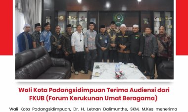 Wali Kota Padangsidimpuan menerima audiensi dari jajaran Forum Kerukunan Umat Beragama (FKUB) Kota Padangsidimpuan