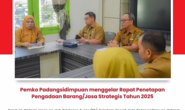 Pemko Padangsidimpuan menggelar Rapat Penetapan Pengadaan Barang/Jasa Strategis Tahun 2025