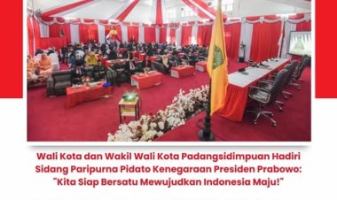 Wali Kota dan Wakil Wali Kota Padangsidimpuan Hadiri Sidang Paripurna Pidato Kenegaraan Presiden Prabowo: "Kita Siap Bersatu Mewujudkan Indonesia Maju!"