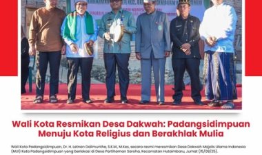 Wali Kota Resmikan Desa Dakwah: Padangsidimpuan Menuju Kota Religius dan Berakhlak Mulia