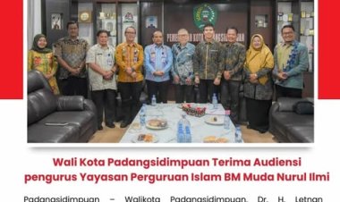 Walikota Padangsidimpuan Terima Audiensi Pengurus Yayasan Perguruan Islam BM Muda Nurul Ilmi