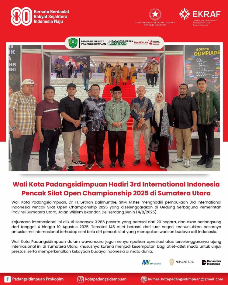 Wali Kota Padangsidimpuan Hadiri 3rd International Indonesia Pencak Silat Open Championship 2025 di Sumatera Utara