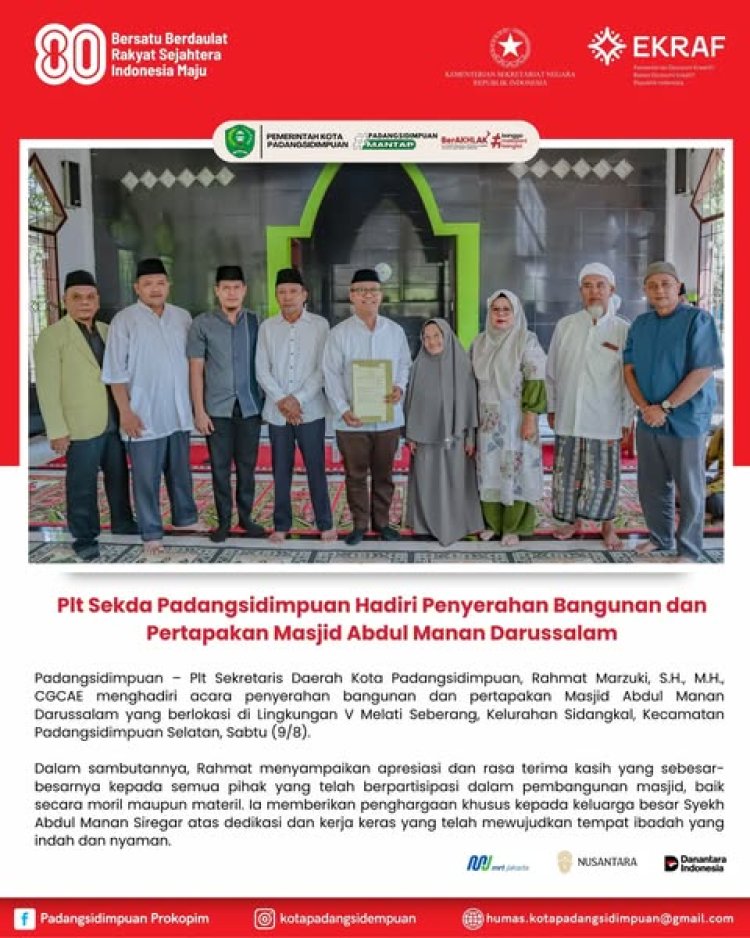 Plt Sekda Padangsidimpuan Hadiri Penyerahan Bangunan dan Pertapakan Masjid Abdul Manan Darussalam
