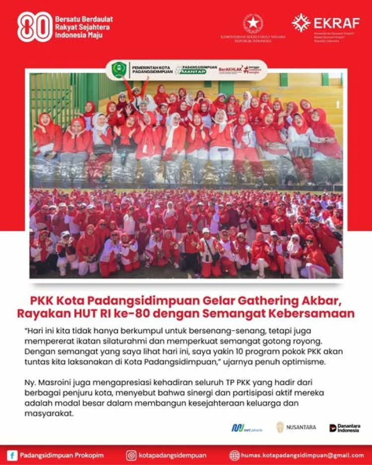 PKK Kota Padangsidimpuan Gelar Gathering Akbar, Rayakan HUT RI ke-80 dengan Semangat Kebersamaan