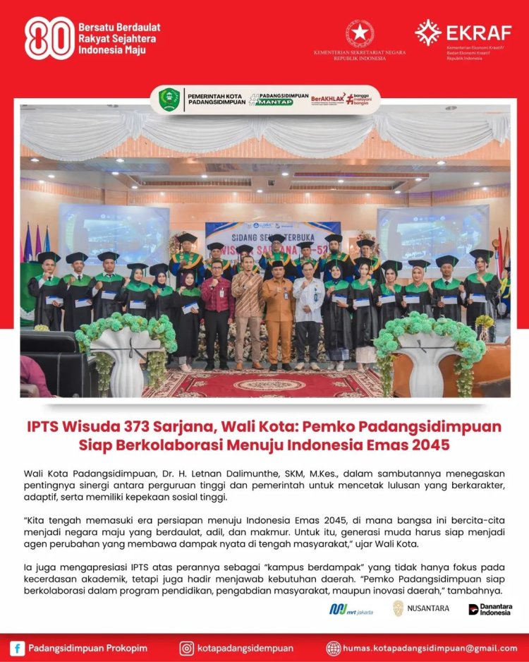 IPTS Wisuda 373 Sarjana, Wali Kota: Pemko Padangsidimpuan Siap Berkolaborasi Menuju Indonesia Emas 2045