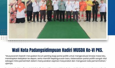 Wali Kota Padangsidimpuan Hadiri MUSDA Ke-VI PKS.