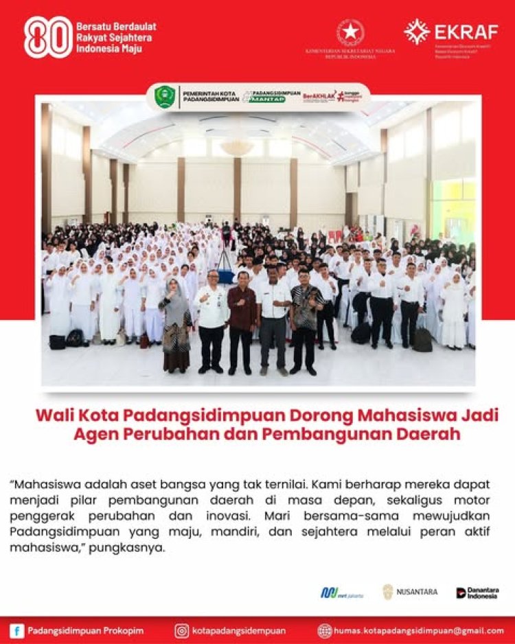Wali Kota Padangsidimpuan Dorong Mahasiswa Jadi Agen Perubahan dan Pembangunan Daerah