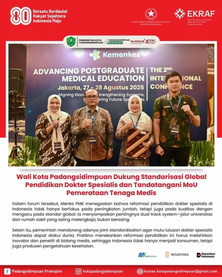 Wali Kota Padangsidimpuan Dukung Standarisasi Global Pendidikan Dokter Spesialis dan Tandatangani MoU Pemerataan Tenaga Medis