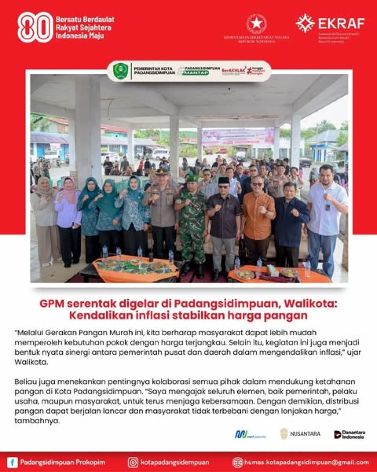 GPM serentak digelar di Padangsidimpuan, Walikota: Kendalikan inflasi stabilkan harga pangan