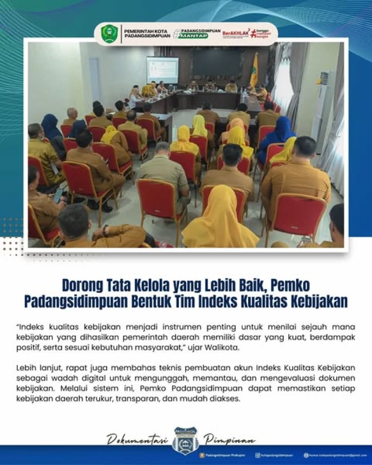 Dorong Tata Kelola yang Lebih Baik, Pemko Padangsidimpuan Bentuk Tim Indeks Kualitas Kebijakan