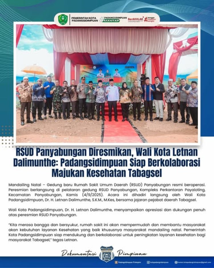 RSUD Panyabungan Diresmikan, Wali Kota Letnan Dalimunthe: Padangsidimpuan Siap Berkolaborasi Majukan Kesehatan Tabagsel