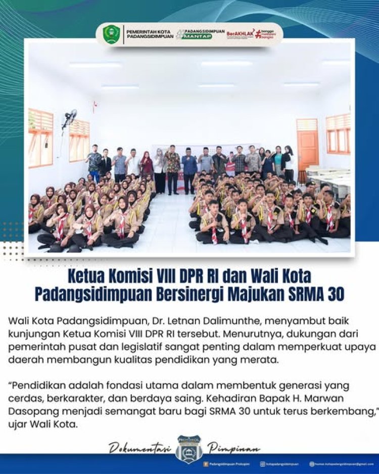 Ketua Komisi VIII DPR RI dan Wali Kota Padangsidimpuan Bersinergi Majukan SRMA 30