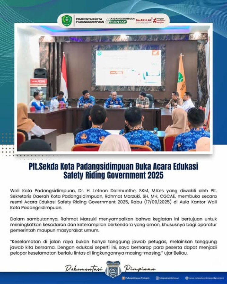 Plt.Sekda Kota Padangsidimpuan Buka Acara Edukasi Safety Riding Government 2025