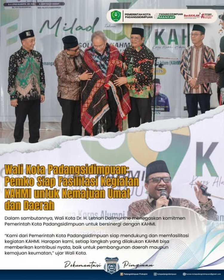 Wali Kota Padangsidimpuan: Pemko Siap Fasilitasi Kegiatan KAHMI untuk Kemajuan Umat dan Daerah
