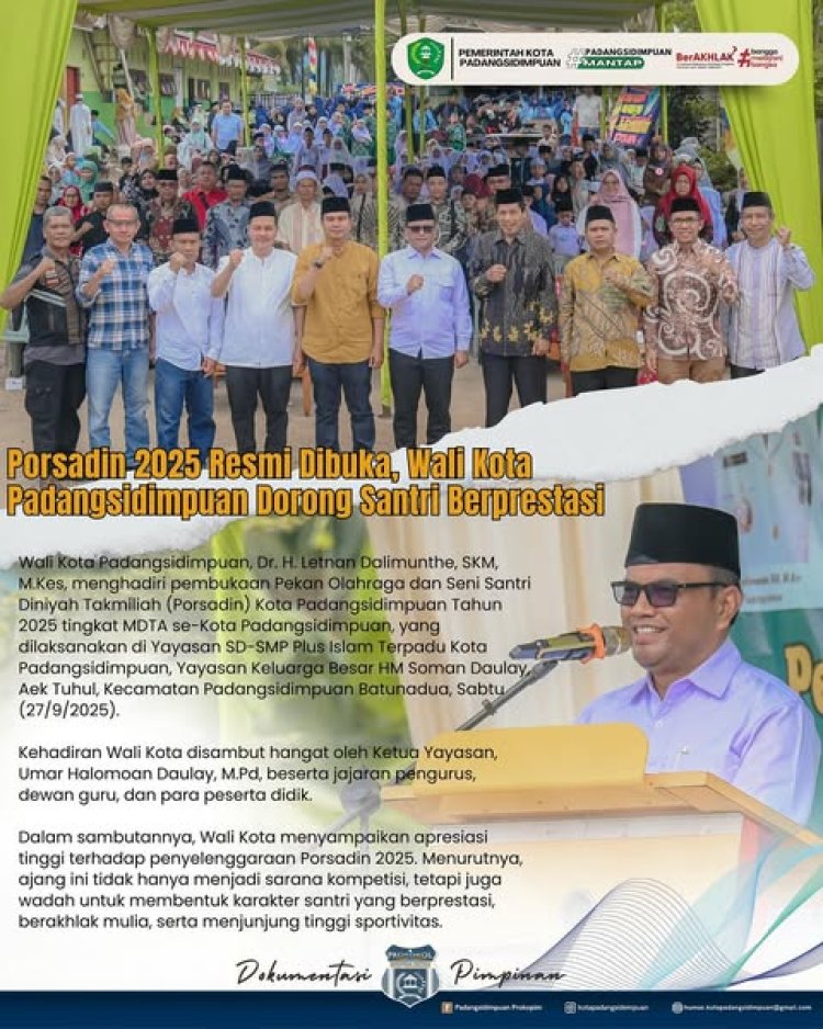 Porsadin 2025 Resmi Dibuka, Wali Kota Padangsidimpuan Dorong Santri Berprestasi