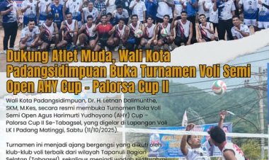 Dukung Atlet Muda, Wali Kota Padangsidimpuan Buka Turnamen Voli Semi Open AHY Cup – Palorsa Cup I