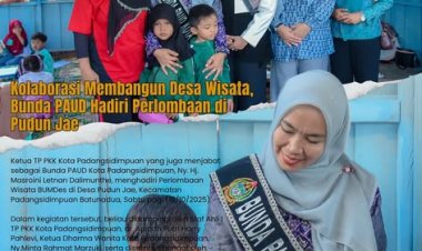 Kolaborasi Membangun Desa Wisata, Bunda PAUD Hadiri Launching dan Perlombaan di Pudun Jae