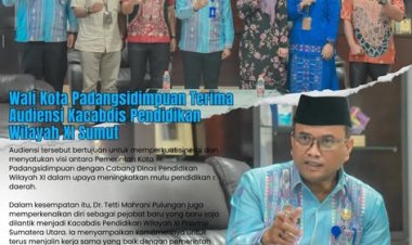 Wali Kota Padangsidimpuan Terima Audiensi Kacabdis Pendidikan Wilayah XI Sumut