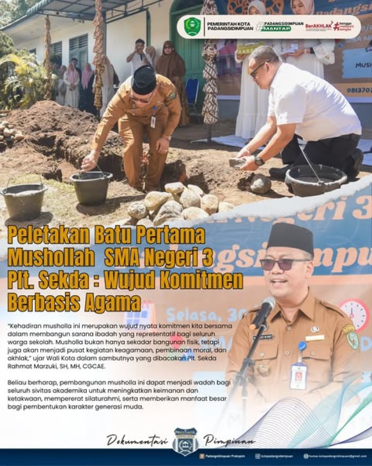Peletakan Batu Pertama Mushollah  SMA Negeri 3, Plt. Sekda : Wujud Komitmen Berbasis Agama.