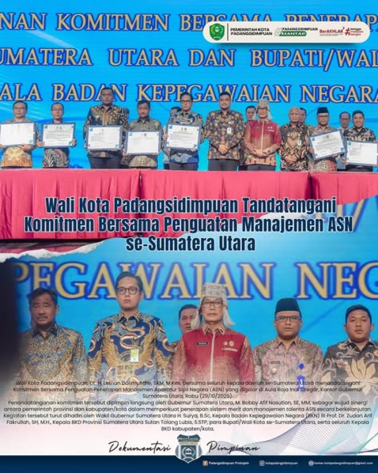 Wali Kota Padangsidimpuan Tandatangani Komitmen Bersama Penguatan Manajemen ASN se-Sumatera Utara