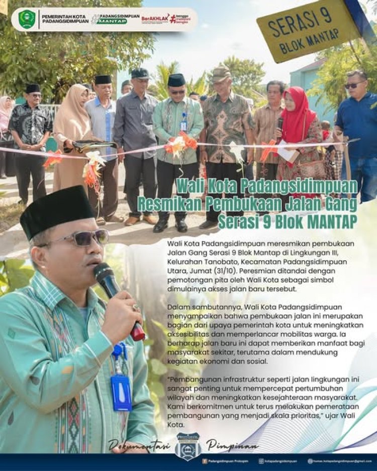 Wali Kota Padangsidimpuan Resmikan Pembukaan Jalan Gang Sarasi 9 Blok Mantap