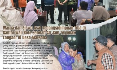 Warga dan Siswa Asal Padangsidimpuan Tiba di Kantor Wali Kota Setelah 40 Jam Terjebak Longsor