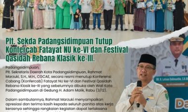 Plt. Sekda Padangsidimpuan Tutup Konfercab Fatayat NU ke-VI dan Festival Qasidah Rebana Klasik ke-III